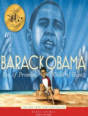 Barack Obama: Son of Promise, Child of Hope by Nikki Grimes