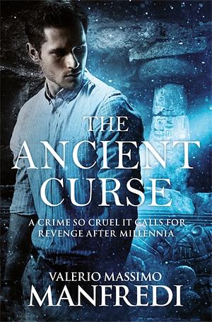 The Ancient Curse by Valerio Massimo Manfredi