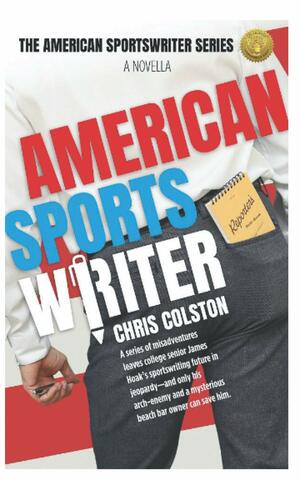 American Sportswriter by Chris Colston