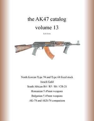 The AK47 catalog volume 13 by Rob Stott