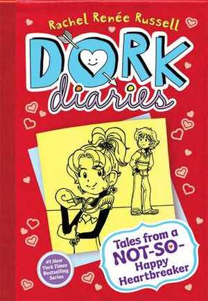 Dork Diaries 6: Tales from a Not-So-Happy Heartbreaker by Rachel Renée Russell