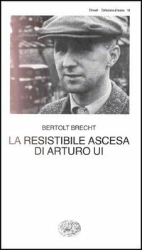 La resistibile ascesa di Arturo Ui by Bertolt Brecht, Cesare Cases, Mario Carpitella