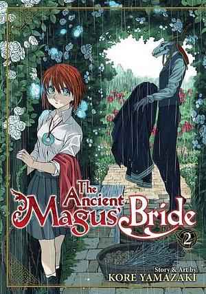 The Ancient Magus' Bride Vol. 2 by Kore Yamazaki, Kore Yamazaki