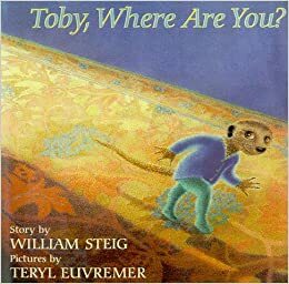 Toby, What Are You? by William Steig