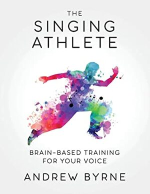 The Singing Athlete by Andrew Byrne