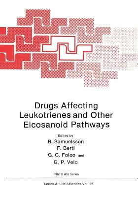 Drugs Affecting Leukotrienes and Other Eicosanoid Pathways by 