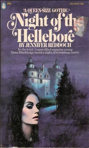 Night of the Hellebore by Jennifer Reddoch, George McNeill