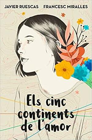 Els cinc continents de l'amor by Francesc Miralles, Javier Ruescas