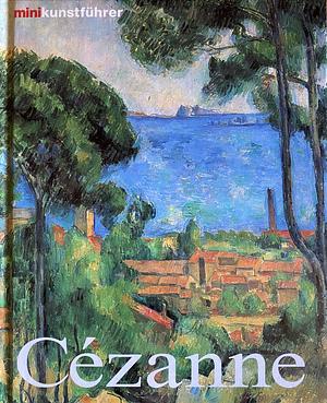 Paul Cézanne: Leben und Werk by Nicola Nonhoff