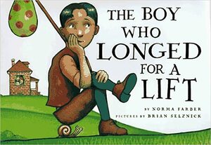 The Boy Who Longed for a Lift by Norma Farber