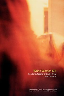 When Women Kill by Belinda Morrissey