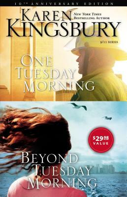 One Tuesday Morning/Beyond Tuesday Morning by Karen Kingsbury