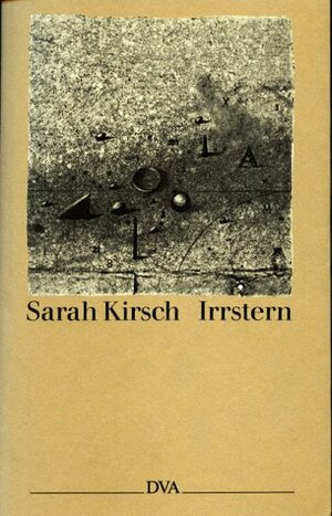 Irrstern: Prosa by Sarah Kirsch