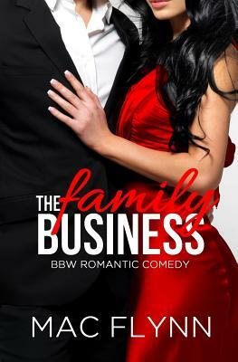 The Family Business (BBW Romantic Comedy) by Mac Flynn