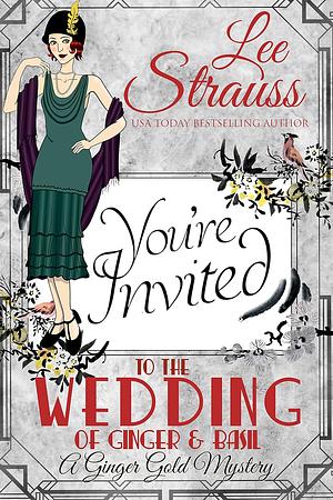 The Wedding of Ginger & Basil by Lee Strauss