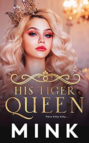 His Tiger Queen by MINK