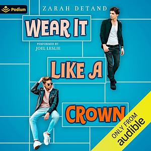 Wear It Like A Crown by Zarah Detand
