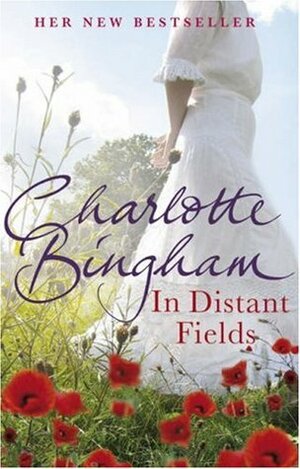 In Distant Fields by Charlotte Bingham