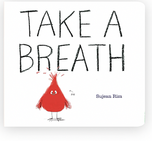 Take a Breath by Sujean Rim