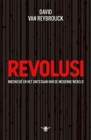 Revolusi by David Van Reybrouck