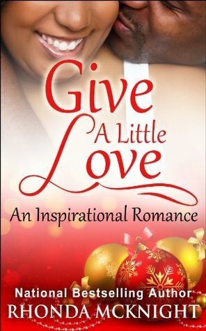 Give A Little Love (Jordan Family Book 1) by Rhonda McKnight