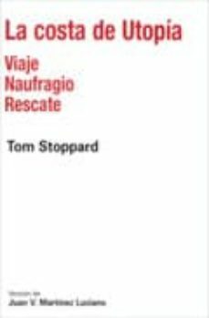 La costa de utopia by Tom Stoppard