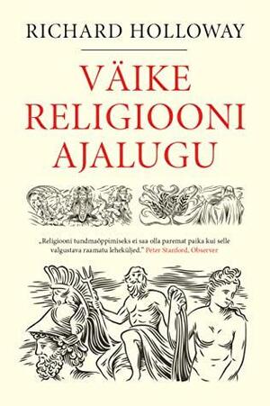 Väike religiooni ajalugu by Richard Holloway