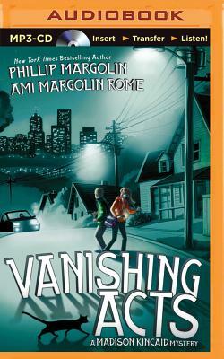 Vanishing Acts by Ami Margolin Rome, Phillip Margolin