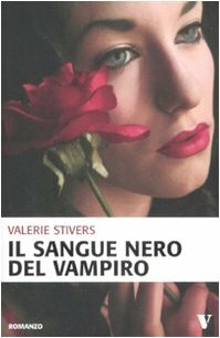 Il sangue nero del vampiro by Valerie Stivers, Sandro Ristori