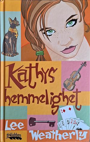 Kathys hemmelighet by Lee Weatherly