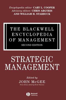 The Blackwell Encyclopedia of Management, Strategic Management by 