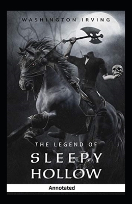 The Legend of Sleepy Hollow Annotated by Washington Irving