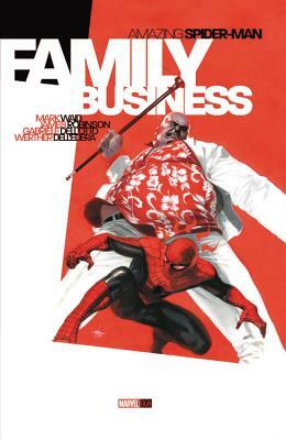 Amazing Spider-Man: Family Business by James Robinson, Mark Waid