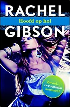 Hoofd op hol by Rachel Gibson