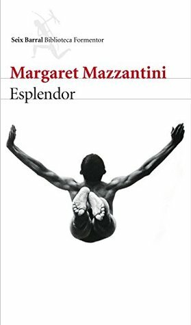 Esplendor by Margaret Mazzantini