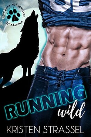 Running Wild by Kristen Strassel