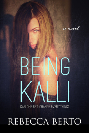 Being Kalli by Rebecca Berto