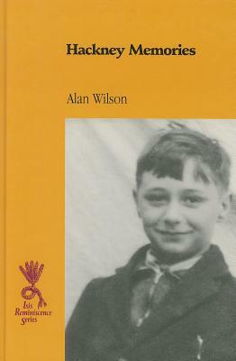 Hackney Memories by Alan Wilson