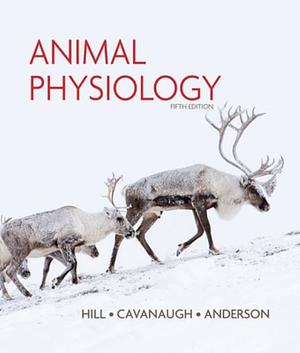 Animal Physiology by Margaret Anderson, Gordon A. Wyse, Richard W. Hill