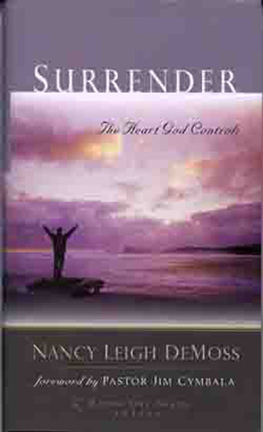 Surrender: The Heart God Controls by Nancy Leigh DeMoss