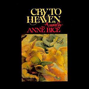 Cry to Heaven by Anne Rice