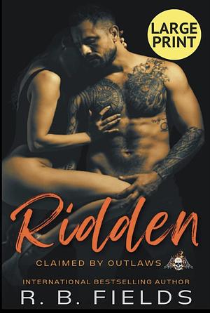 Ridden: A Steamy Reverse Harem Biker Romance (Claimed by Outlaws #3) by R.B. Fields