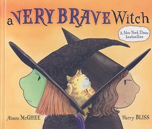 A Very Brave Witch by Alison McGhee