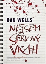 Nejsem sériový vrah by Dan Wells, Radim Zetka