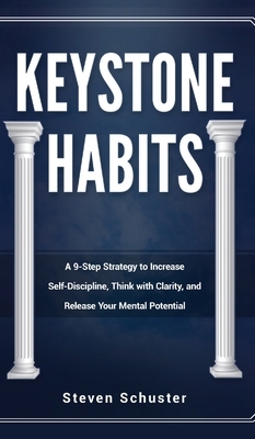 Keystone Habits by Steven Schuster