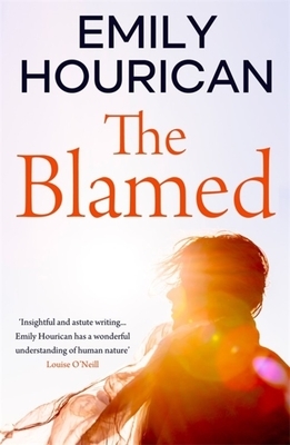 The Blamed by Emily Hourican
