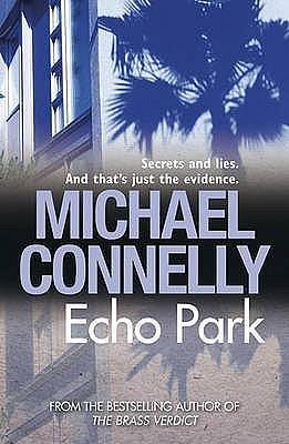 Echo Park by Michael Connelly, Michael Connelly