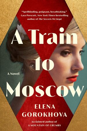 A Train to Moscow by Elena Gorokhova