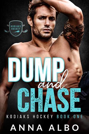 Dump and Chase by Anna Albo, Anna Albo