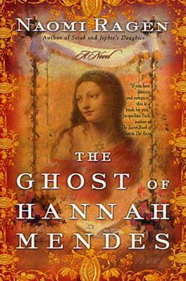 The Ghost of Hannah Mendes by Naomi Ragen